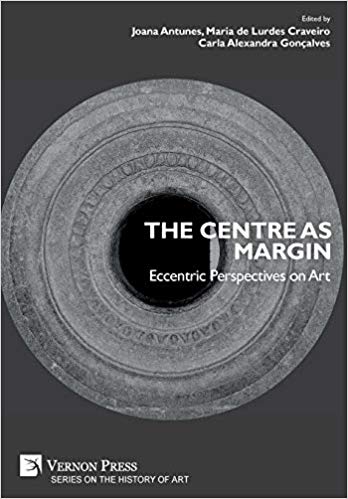 The Centre as Margin: Eccentric Perspectives on Art (Series on the History of Art)
